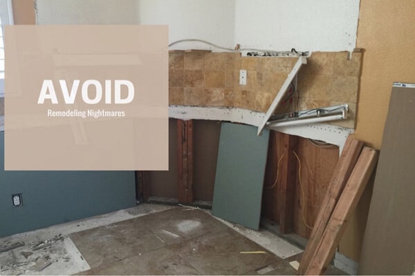 avoid remodeling nightmare How To Avoid Home Remodeling Nightmares Do Your Homework To Hire The Right Contractor